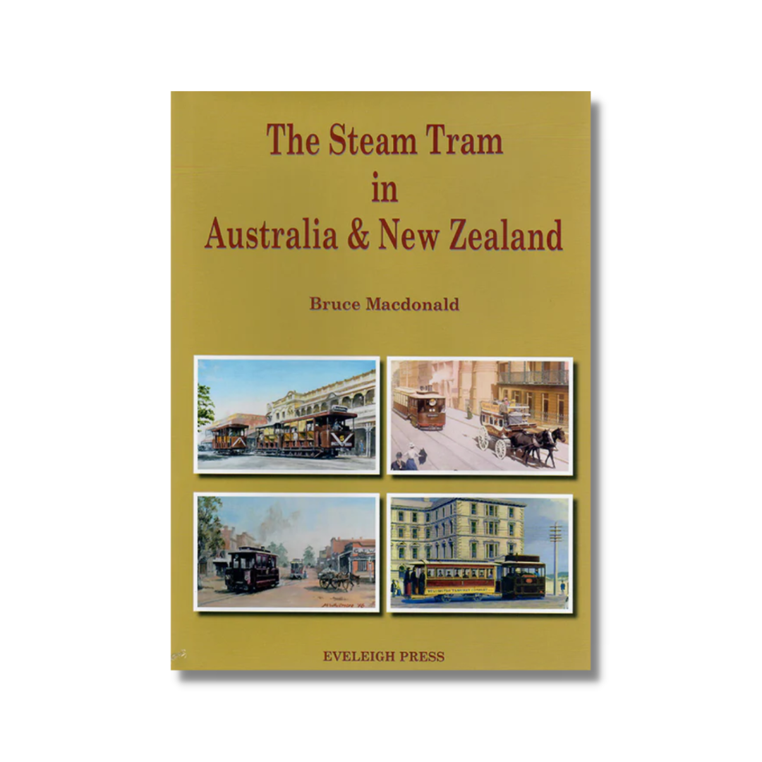 The Steam Tram in Australia & New Zealand