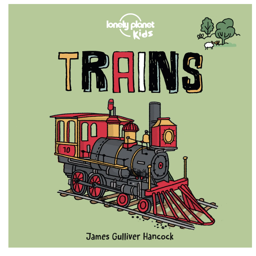 Trains by Lonely Planet Kids